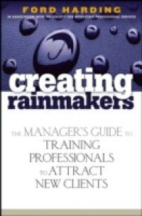 Creating Rainmakers