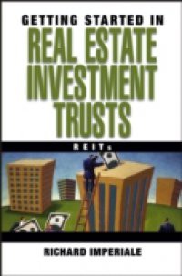 Getting Started in Real Estate Investment Trusts