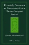 Knowledge Structures for Communications in Human-Computer Systems