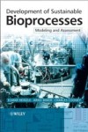 Development of Sustainable Bioprocesses