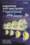 Programming Multi-Agent Systems in AgentSpeak using Jason