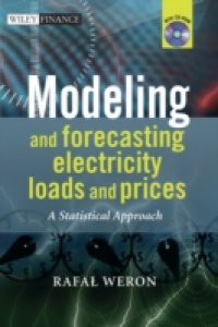 Modeling and Forecasting Electricity Loads and Prices