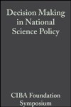 Decision Making in National Science Policy