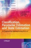 Classification, Parameter Estimation and State Estimation