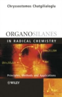 Organosilanes in Radical Chemistry