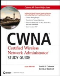 CWNA Certified Wireless Network Administrator Study Guide