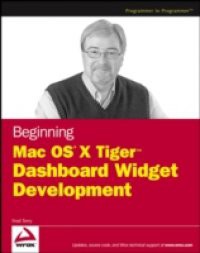 Beginning Mac OS X Tiger Dashboard Widget Development