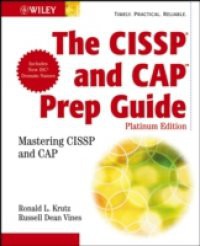 CISSP and CAP Prep Guide