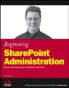 Beginning SharePoint Administration