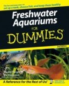 Freshwater Aquariums For Dummies