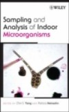 Sampling and Analysis of Indoor Microorganisms