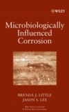 Microbiologically Influenced Corrosion