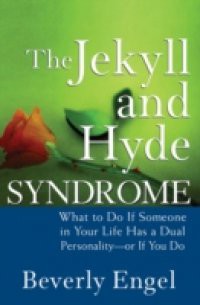 Jekyll and Hyde Syndrome