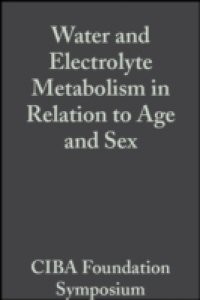 Water and Electrolyte Metabolism in Relation to Age and Sex, Volumr 4