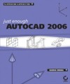 Just Enough AutoCAD 2006
