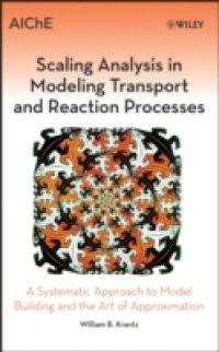 Scaling Analysis in Modeling Transport and Reaction Processes