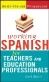 Working Spanish for Teachers and Education Professionals