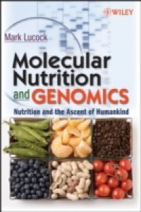 Molecular Nutrition and Genomics