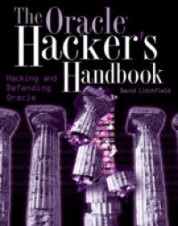 Oracle Hacker's Handbook