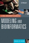 Cell Biologist's Guide to Modeling and Bioinformatics