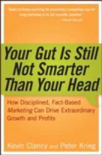 Your Gut is Still Not Smarter Than Your Head