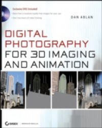 Digital Photography for 3D Imaging and Animation