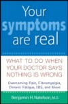 Your Symptoms Are Real