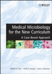 Medical Microbiology for the New Curriculum