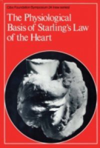 Physiological Basis of Starling's Law of the Heart