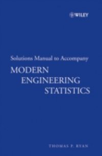 Modern Engineering Statistics, Solutions Manual