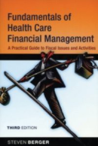 Fundamentals of Health Care Financial Management