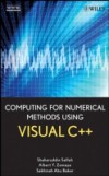 Computing for Numerical Methods Using Visual C++