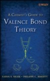 Chemist's Guide to Valence Bond Theory