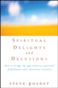 Spiritual Delights and Delusions