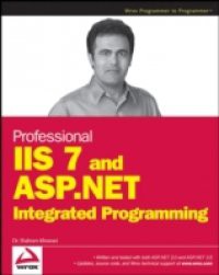 Professional IIS 7 and ASP.NET Integrated Programming