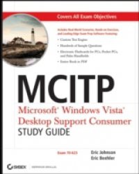 MCITP: Microsoft Windows Vista Desktop Support Consumer Study Guide