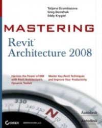 Mastering Revit Architecture 2008
