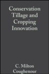 Conservation Tillage and Cropping Innovation