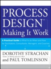 Process Design: Making it Work