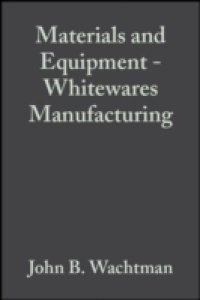 Materials and Equipment – Whitewares Manufacturing