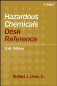 Hazardous Chemicals Desk Reference