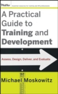 Practical Guide to Training and Development