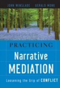 Practicing Narrative Mediation