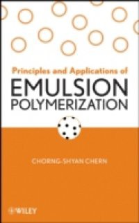 Principles and Applications of Emulsion Polymerization