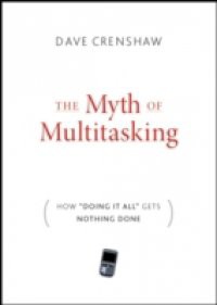 Myth of Multitasking
