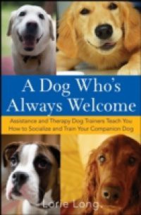 Dog Who's Always Welcome