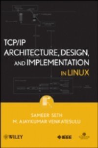 TCP/IP Architecture, Design and Implementation in Linux