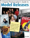 Digital Photographer's Guide to Model Releases
