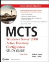 MCTS Windows Server 2008 Active Directory Configuration Study Guide