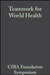 Teamwork for World Health